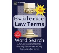 Evidence Law Terms Word Search: A Fun Puzzle Companion for Mastering Evidence Law: 50+ Crosswords and 495 Clues to Sharpen Your Skills
