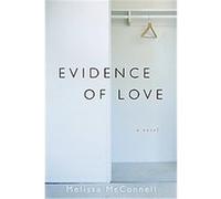 Evidence Of Love Melissa McConnell (Auteur)