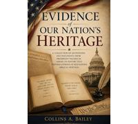 Evidence of Our Nation's Heritage