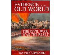 Evidence of the Old World: The Civil War Was The Rest