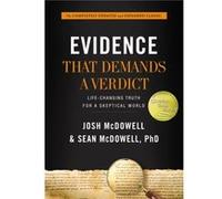 Evidence That Demands a Verdict LifeChanging Truth for a Skeptical World by Josh McDowell & Sean McDowell Josh McDowell Sean McDowell (Auteur)