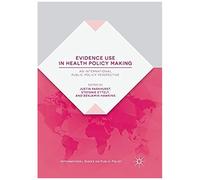 Evidence Use In Health Policy Making