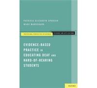 EvidenceBased Practice in Educating Deaf and HardofHearing Students by Patricia Elizabeth Spencer Paperback Book Spencer, Patricia Elizabeth, Marschark, Marc (Auteur)
