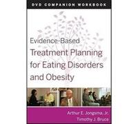 EvidenceBased Treatment Planning for Eating Disorders and Obesity Companion Workbook by Timothy J. University of Illinois College of Medicine Bruce Paperb Collectif (Auteur)