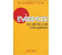 Évidences : Les lois de la vie et leur application