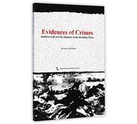 Evidences of Crimes: Archives Left over by Japanes