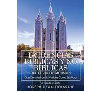 Evidencias Bíblicas Y No Bíblicas del Libro de Mormón