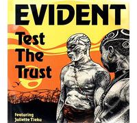 Evident - Evident - Test The Trust - Circa Records Ltd.