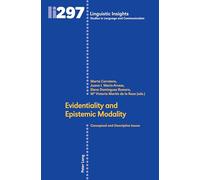 Évidentialité et modalité épistémique : enjeux conceptuels et descriptifs – Peter Lang