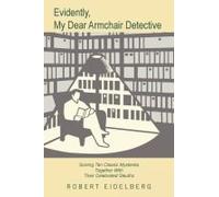 Evidently, My Dear Armchair Detective