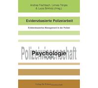 Evidenzbasierte Polizeiarbeit: Evidenzbasiertes Management in der Polizei