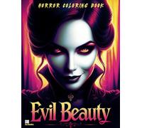 Evil Beauty Horror Coloring Book: 50 Dark Horror Fantasy Female Grayscale Drawings for Adults Seniors and Teens