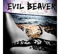 Evil Beaver - In the Spirit of Resilient Optimism