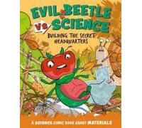 Evil Beetle Versus Science: Building The Secret Headquarters