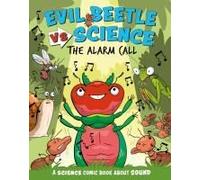 Evil Beetle Versus Science: The Alarm Call