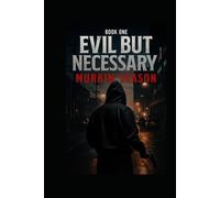 Evil but Necessary: Murkin’ Season