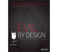 Evil by Design: Interaction Design to Lead Us into Temptation