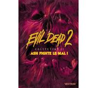 Evil Dead 2 Collection - Tome 02 - Ash Fighte le Mal ! Ash fighte le Mal ! - Collectif - Vestron - broché - Comics