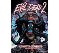 Les contes cadavéreux: Histoires de Deadites
