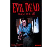 Evil Dead par Sam Raimi: Le Scénario réanimé - 40e anniversaire