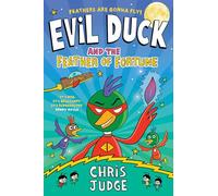 Evil Duck and the Feather of Fortune