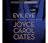 Evil Eye: Four Novellas of Love Gone Wrong