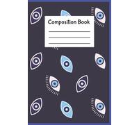 Evil Eye Protector Journal: A Composition Notebook for Keeping Your Secrets Safe: 142 College-Ruled Pages with Evil Eye Design on the Front and Back Cover