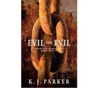 Evil for Evil Parker, K J (Auteur)