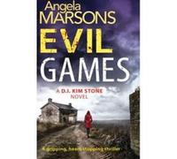 Evil Games: A gripping, heart-stopping thriller: Volume 2 (Detective Kim Stone crime thriller series) Marsons, Angela (Auteur)