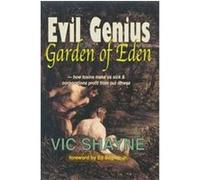Evil Genius In The Garden Of Eden Vic Shayne (Auteur)