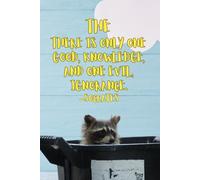 Evil Ignorance: The end is just a new beginning. Usually in a different dumpster -Raccoon Socrates