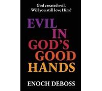 Evil In God's Good Hands