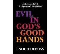 Evil In God's Good Hands