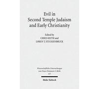 Evil In Second Temple Judaism And Early Christianity