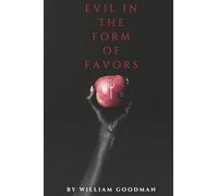 Evil In The Form Of Favors