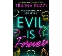 Evil is Forever