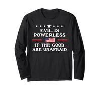 Evil is Powerless When The Good are Unafraid Fight Fascism Manche Longue