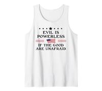 Evil is Powerless When The Good are Unafraid Resist Fascism Débardeur