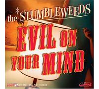 Evil on Your Mind by STUMBLEWEEDS (2006-06-20)