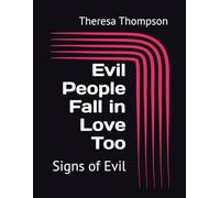 Evil People Fall in Love Too: Signs of Evil