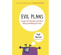 Evil Plans: Having Fun on the Road to World Domination