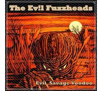 The Evil Fuzzheads – Evil Savage Voodoo – Vinyle transparent Édition limitée – Broken Silence