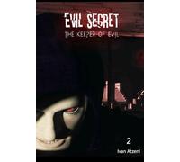 Evil Secret: The keeper of evil
