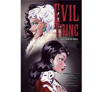 Evil Thing A Villains Graphic Novel by Serena Valentino & Illustrated by Arielle Jovellanos Serena Valentino Illustrated by Arielle Jovellanos (Auteur)