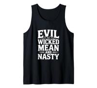 Evil Wicked Mean Nasty Humour for Bad Attitude Lovers Débardeur