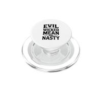Evil Wicked Mean Nasty Humour for Bad Attitude Lovers PopSockets PopGrip pour MagSafe