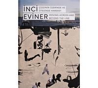 Eviner, İnci - Moving Across and Beyond the Line