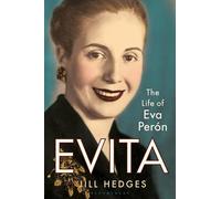 Evita: The Life of Eva Perón