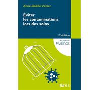 Éviter les contaminations lors des soins - Anne-Gaëlle Venier - Eres - broché - Scolaire / Universitaire