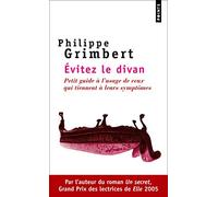 Philippe Grimbert – Evitez le divan – Petit guide à l'usage de ceux qui tiennent à leurs symptômes